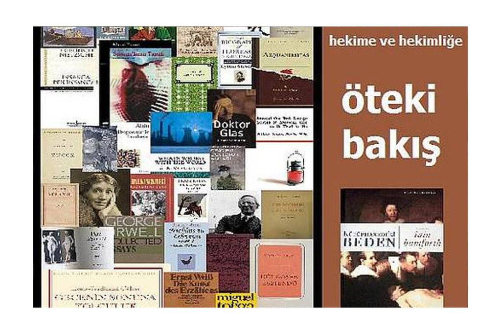 Hayata, Hekime ve Hekimliğe ‘Öteki Bakış’