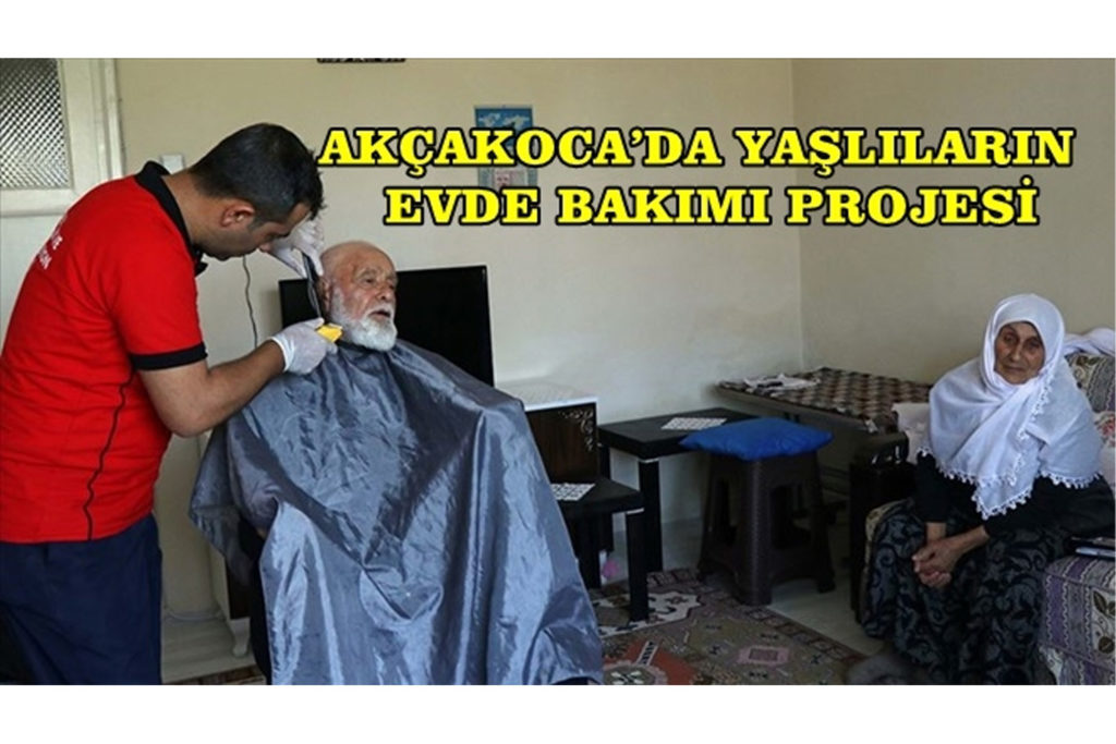 Akçakoca'da Yaşlıların Evde Bakımı Projesi