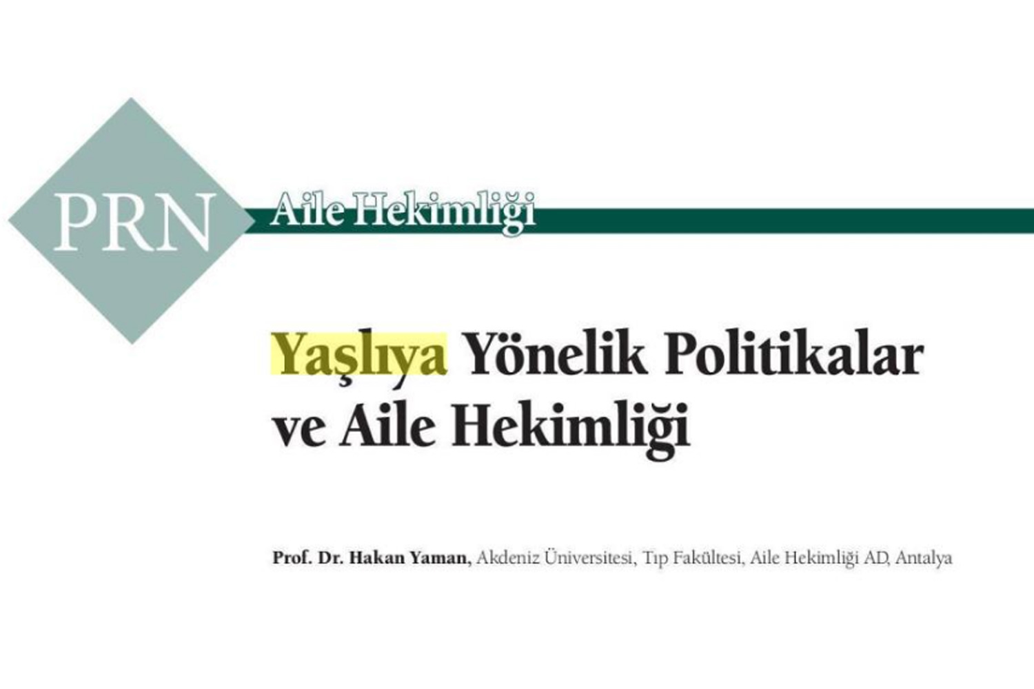 Yaşlıya Yönelik Politikalar