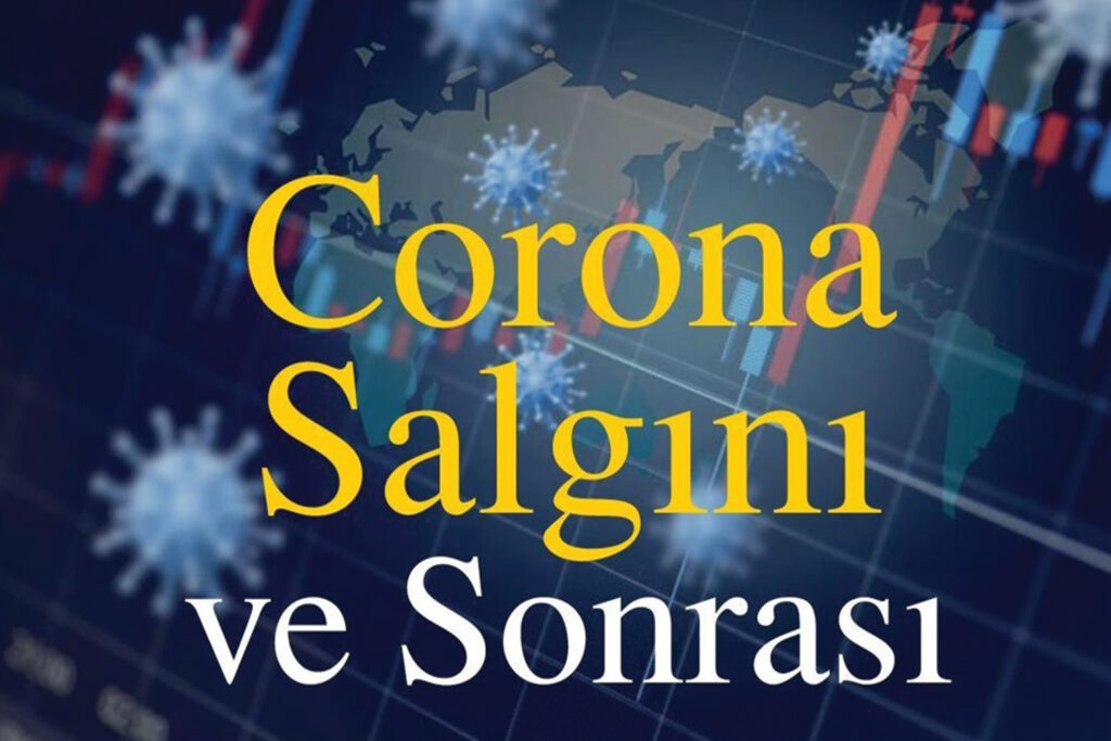 Corona Salgını ve Sonrası