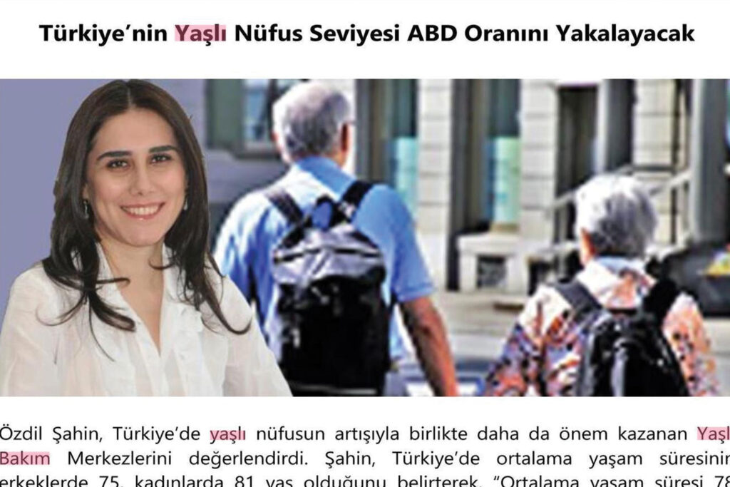 Türkiye'nin Yaşlı Nüfus Seviyesi ABD Oranını Yakalayacak